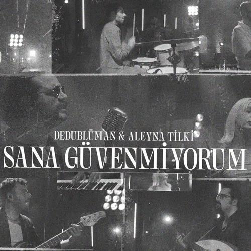 Dedublüman & Aleyna Tilki
